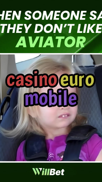 casino euro mobile-buildcasinogames.igamblingorder.com